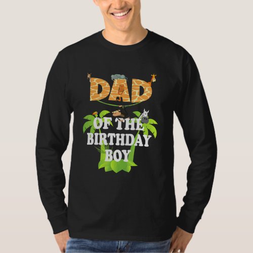 Dad Of The Birthday Boy Zoo Theme Animal Party T_Shirt