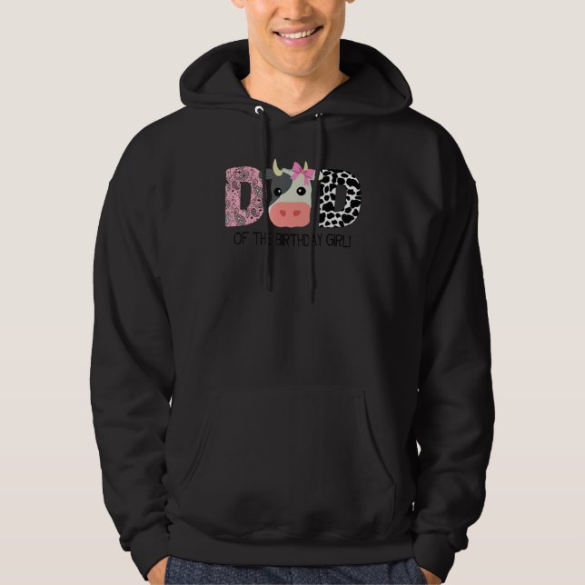 Dad Of The Birthday For Girl Cow Farm Birthday Cow Hoodie (Front)