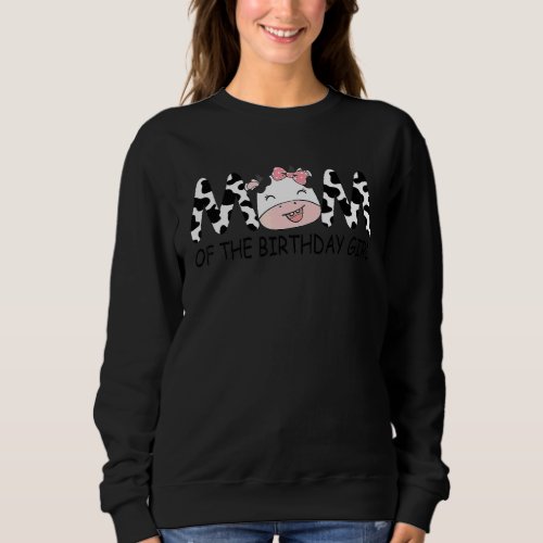 Dad Of The Birthday For Girl Cow Farm First Birthd Sweatshirt
