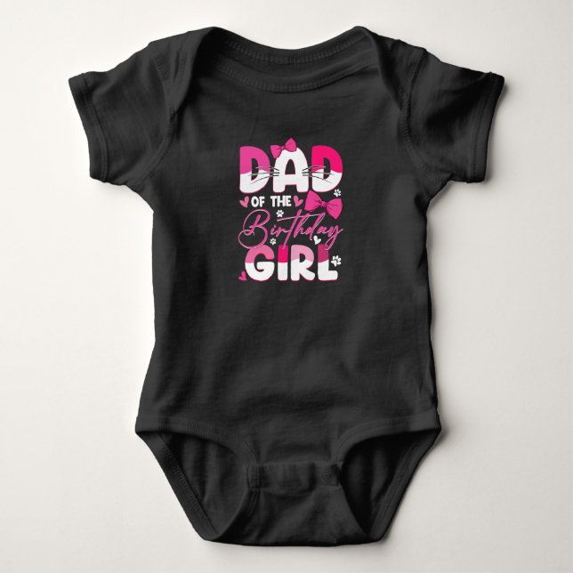 Dad Of The Birthday Girl Cat Kitty Family Matching Baby Bodysuit (Front)
