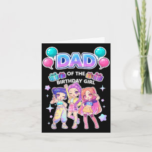 Dad of the birthday girl cute chibi kpop funny card