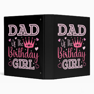Dad of The Birthday Girl Cute Pink Matching Family 3 Ring Binder