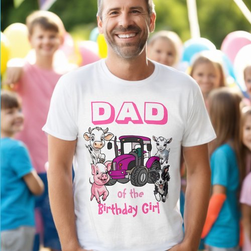 Dad of the Birthday Girl Farm Animals T_Shirt