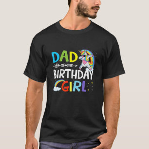 Dad Of The Birthday Girl Funny Dabbing Unicorn Mom T-Shirt