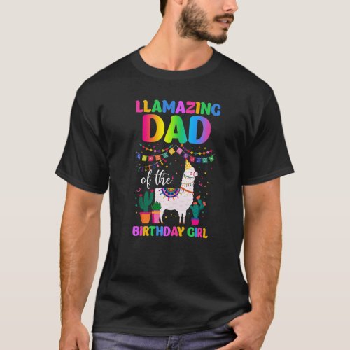 Dad of the Birthday Girl Llama Daddy Papa Llamazi T-Shirt