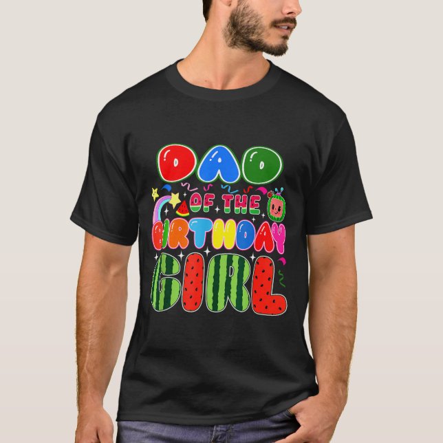Dad Of The Birthday Girl Melon Family Matching Fun T-Shirt (Front)