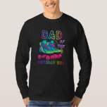 Dad Of The Birthday Girl Rolling Skate Birthday T-Shirt