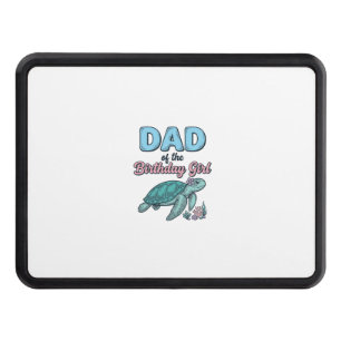 Dad of the Birthday Girl Sea Turtle Vintage Shirt Hitch Cover
