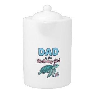 Dad of the Birthday Girl Sea Turtle Vintage Shirt Teapot