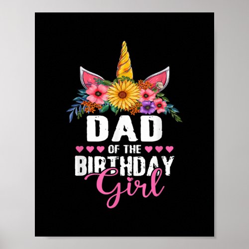 Dad Of The Birthday Girl Unicorn Girls Family Poster