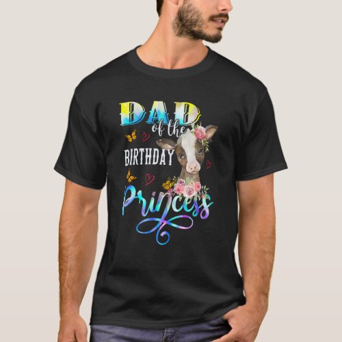 Dad of the birthday princess matching family for D T_Shirt