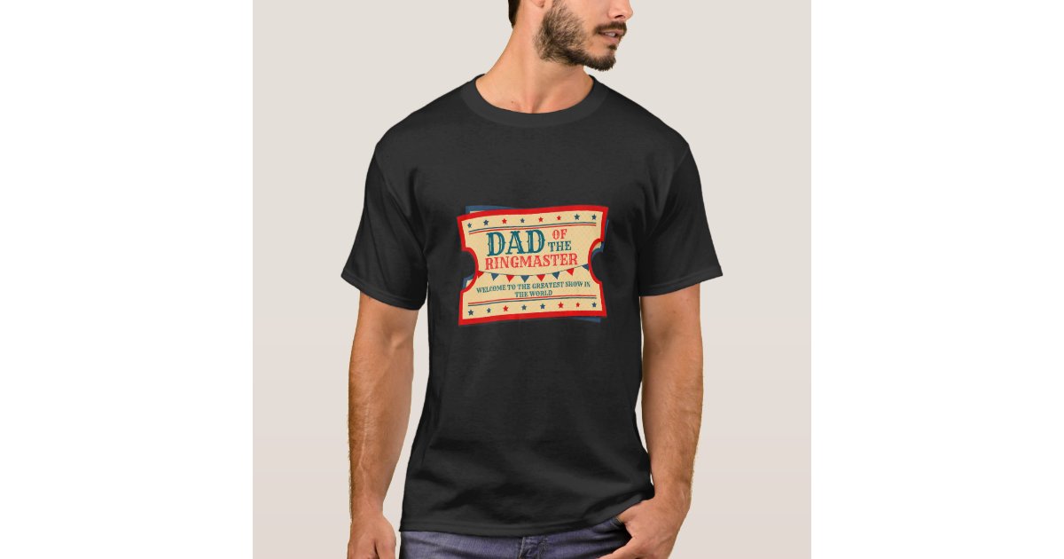 Dad Of The Birthday For Girl Ringmaster Circus Carnival Unisex