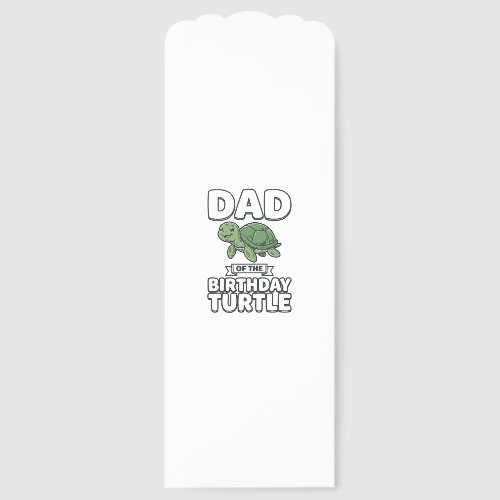 Dad of the Birthday Turtle Funny Turtle Dad Design Bookmarks