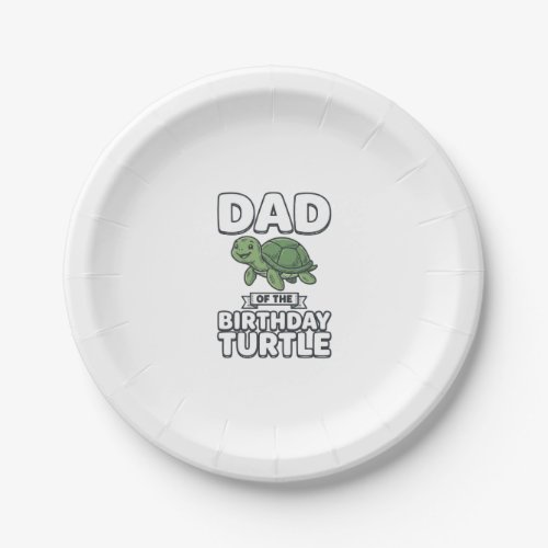Dad of the Birthday Turtle Funny Turtle Dad Design Paper Plates