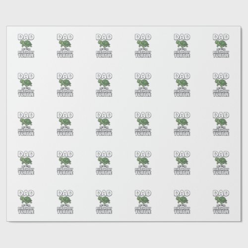 Dad of the Birthday Turtle Funny Turtle Dad Design Wrapping Paper