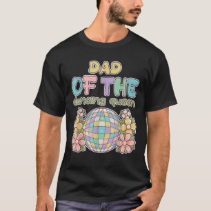 Dad of the Dance Queen Retro 17th Birthday Family  T-Shirt