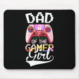 Dad Of The Gamer Girl Matching Video Game Birthday Mouse Pad