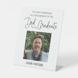Dad of the Graduate Memorial Photo Graduation Pedestal Sign