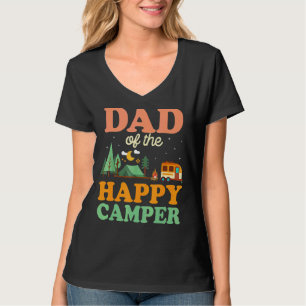 Dad Of The Happy Camper  Men 1st Bday Camping Trip T-Shirt