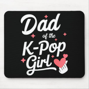 Dad Of The K P Girl K-p Fashion Men Mouse Pad