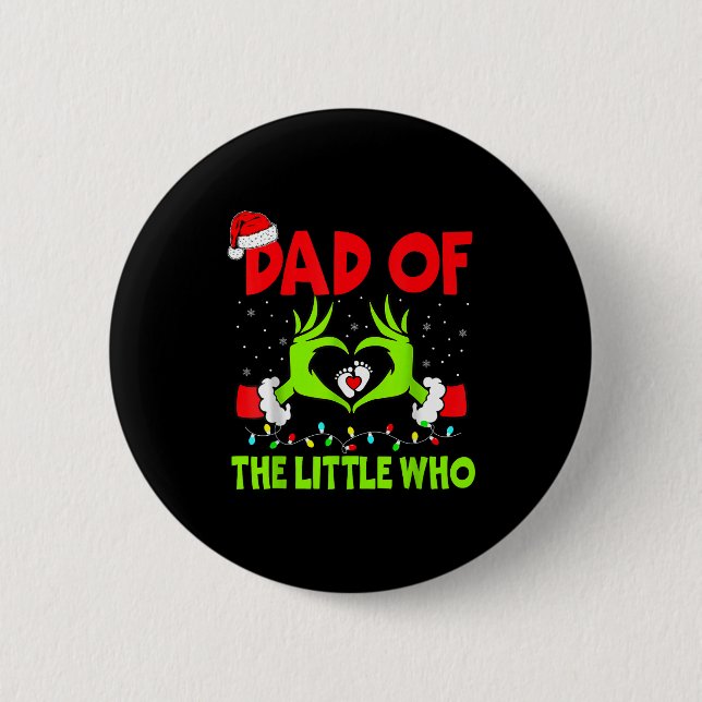 Dad Of The Little Who Funny Christmas Pregnancy An Button (Front)