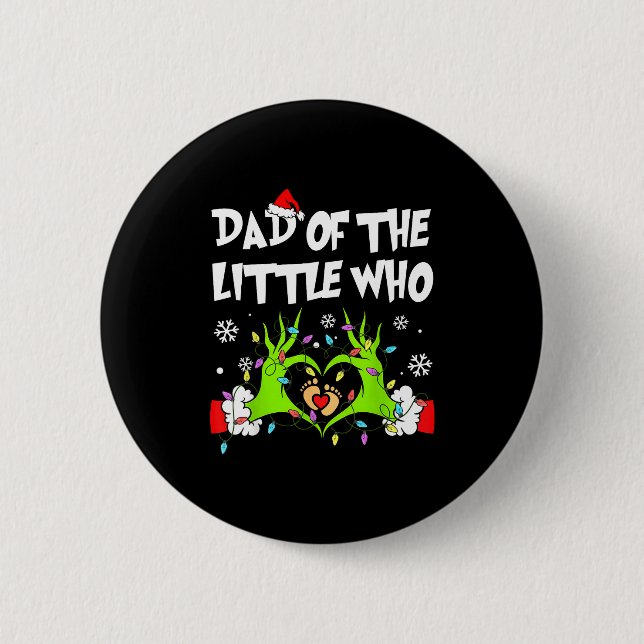 Dad Of The Little Who Funny Christmas Pregnancy An Button (Front)