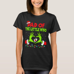 Dad Of The Little Who Funny Christmas Pregnancy An T-Shirt