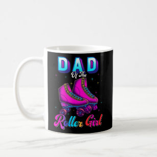 Dad Of the Roller Girl Roller Skating Birthday Coffee Mug