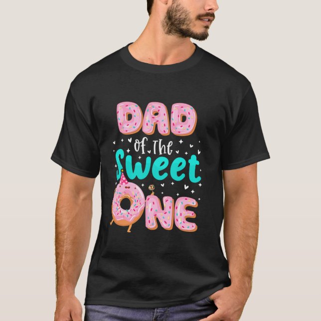 Dad Of The Sweet One 1st Birthday Donut Theme Fami T-Shirt (Front)