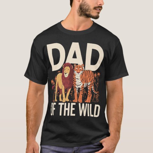 Dad Of The Wild Animal Lover Animal Keeper Zoologi T_Shirt