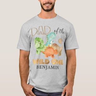Dad of the Wild One Dinosaurs T-Shirt