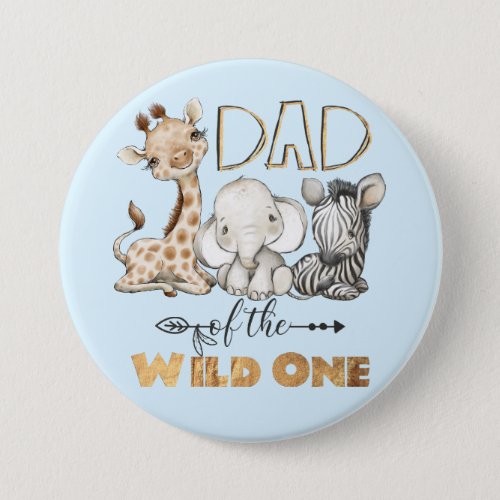 Dad of the Wild One Gold Foil Button