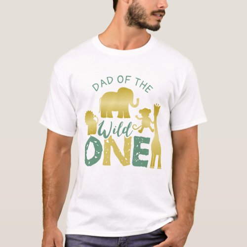 Dad of the Wild One Safari 1st Birthday Gold Green T_Shirt
