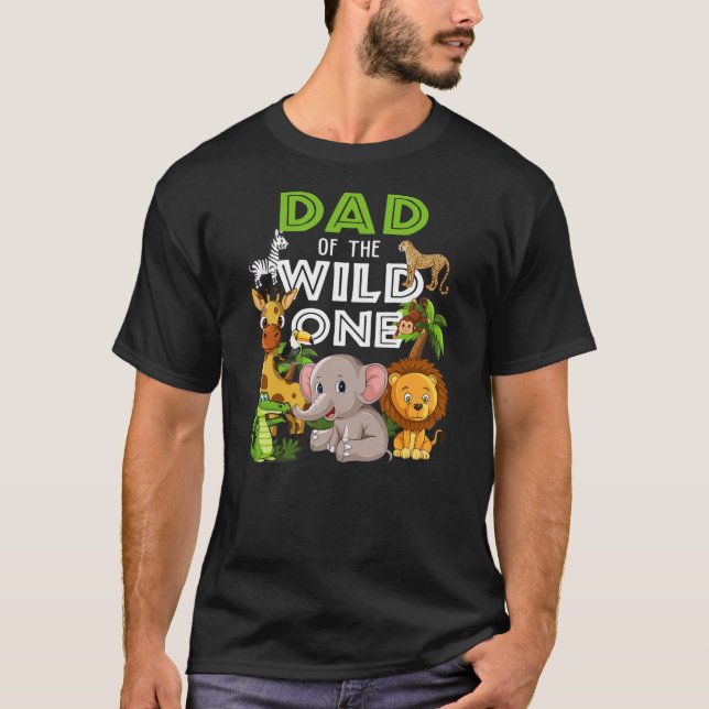 Dad of the Wild One Zoo Birthday Safari Jungle T-Shirt (Front)