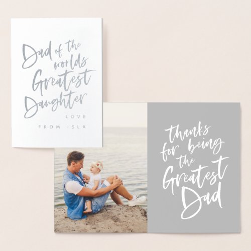 dad of the worlds greatest daughter fathers day foil card