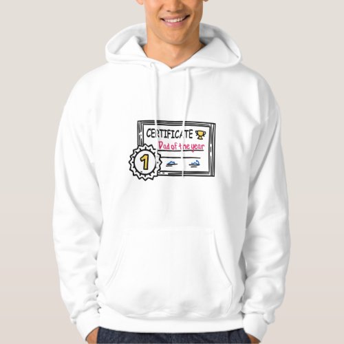 Dad of the Year certificate fathers day Award Hoodie