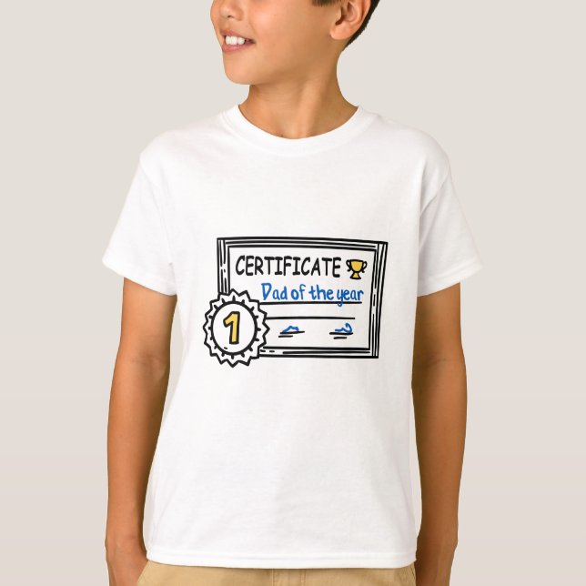 Dad of the Year certificate father's day Award T-Shirt (Front)