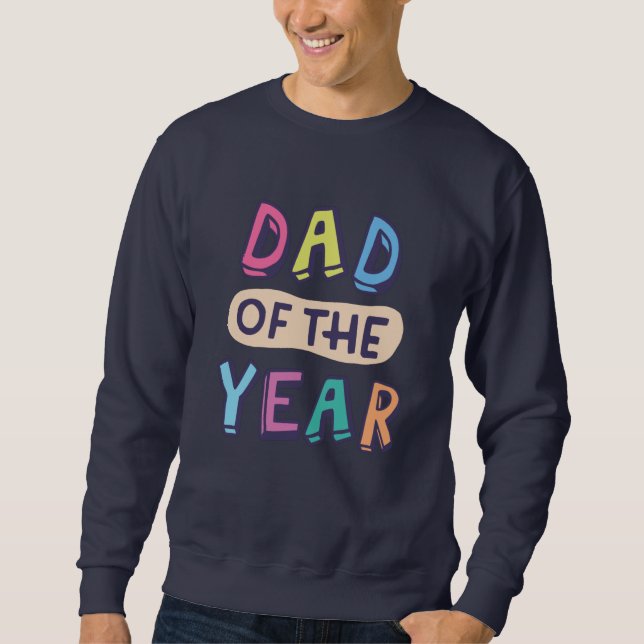 Dad of the Year Sweatshirt (Front)