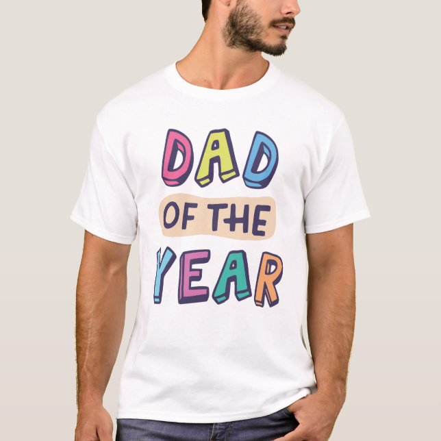 Dad of the Year T-Shirt (Front)