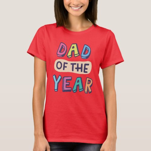 Dad of the Year T_Shirt