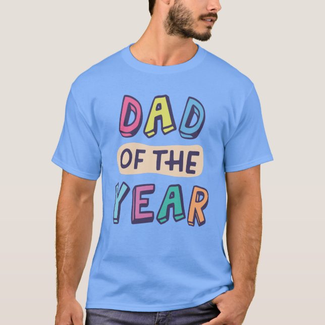 Dad of the Year T-Shirt (Front)