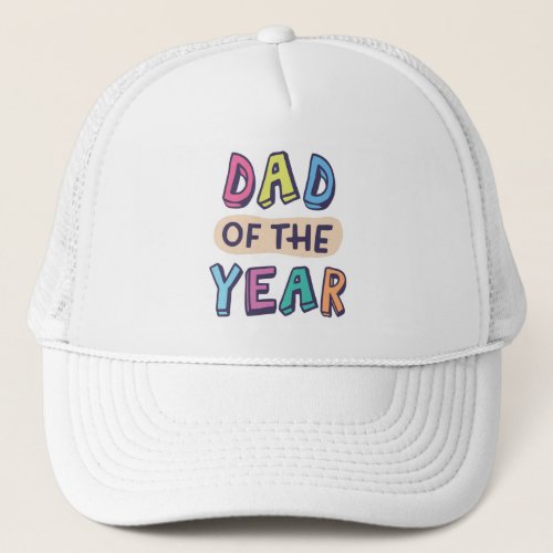 Dad of the Year Trucker Hat