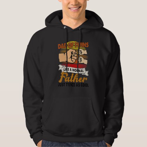 Dad Of Twins 2022 Father Twice As Cool Twin Dad Fa Hoodie