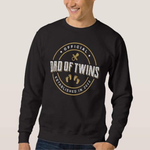 Dad Of Twins 2022 New Daddy To Be  Expecting Proud Sweatshirt
