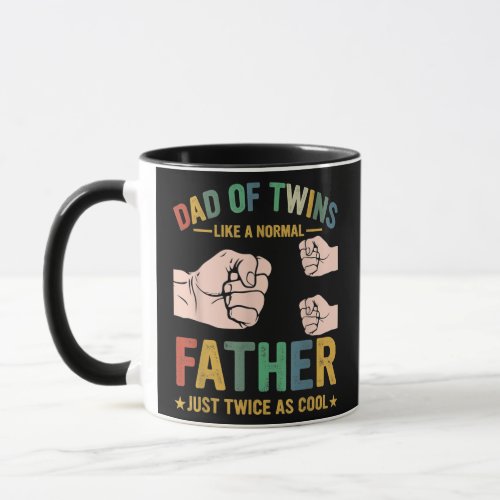 Dad Of Twins Like A Normal Father Just Twice Mug