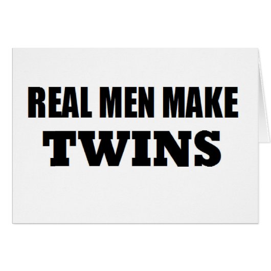 DAD OF TWINS REAL MEN MAKE TWINS CARDS (Front Horizontal)
