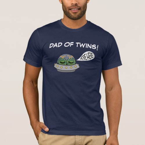 Dad of Twins Were Here T_Shirt