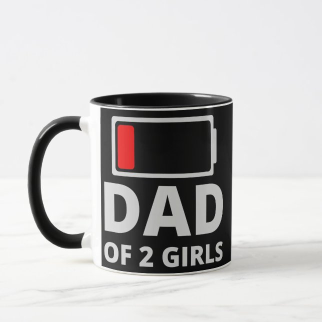 Dad of Two 2 Girls Funny Fathers Day or Birthday Mug (Left)