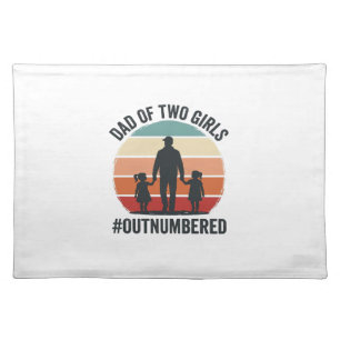 Dad of Two Girls Outnumbered Vintage Family Shirt_ Cloth Placemat
