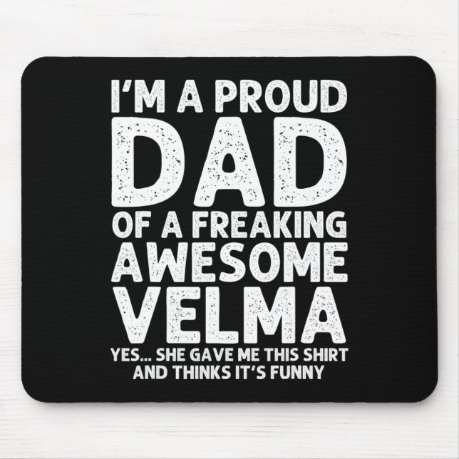 Dad Of Velma Gift Father's Day Funny Personalized  Mouse Pad (Front)